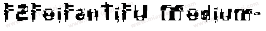 FZFeiFanTiFU Medium字体转换